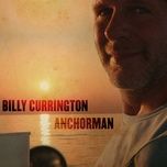 anchorman - billy currington