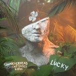 lucky - quarterhead, cheat codes, kiddo