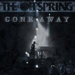 gone away (1997) - the offspring