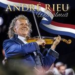 wilhelmus (live at formula 1 dutch grand prix) - andre rieu, johann strauss orchestra