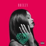 close to you - dreezy, t-pain