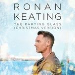 the parting glass (christmas version) - ronan keating