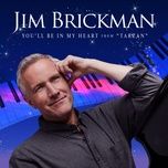 you'll be in my heart (from tarzan) - jim brickman