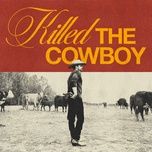 killed the cowboy - dustin lynch