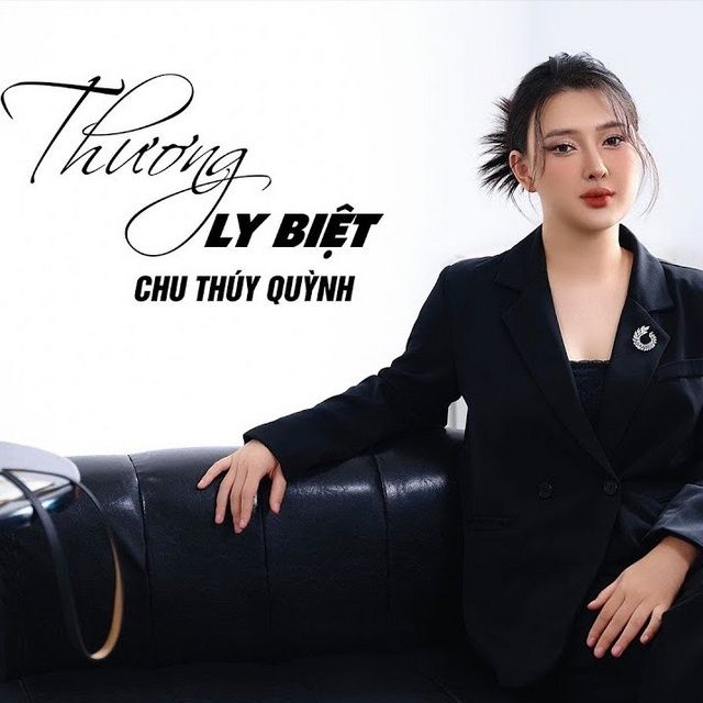 Thương Ly Biệt Vietnamese Cover Chu Thúy Quỳnh Tải Mp3 Lời Bài Hát Nhaccuatui