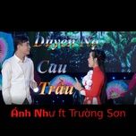 duyen no cau trau - anh nhu, truong son