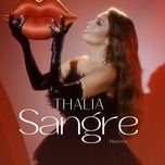 sangre (remix) - thalia