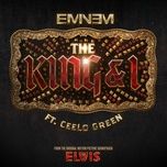 the king and i (from the original motion picture soundtrack elvis) - eminem, ceelo green