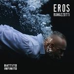 eccezionali - eros ramazzotti