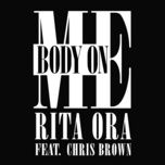 body on me - rita ora, chris brown