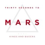kings and queens - 30 seconds to mars
