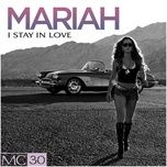 i stay in love (ralphi rosario's melodic radio edit) - mariah carey