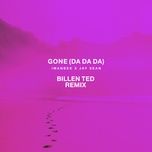 gone (da da da) (billen ted remix) - imanbek, jay sean