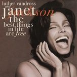 the best things in life are free (c j mackintosh original remix) - luther vandross, janet jackson