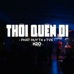 thoi quen di (h2o vinahouse remix) - phat huy t4, tvk, h2o remix