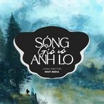 song gio co anh lo (nh4t remix) - vuong thien tuan, nh4t remix