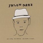 lucky (jason's first draft) - jason mraz