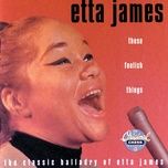you can't talk to a fool (1995 these foolish things version) - etta james