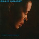 baby won't you please come home - billie holiday, ray ellis and his orchestra