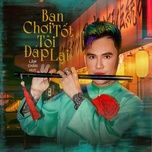 ban choi tot toi dap lai - lam chan huy