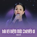 hai ky niem mot chuyen di - thao my