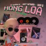 hong loa - quan k, not afraid music, duy b, rz mas