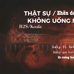 that su khong uong nhieu / 真的没喝多 - b2$, koala