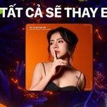 tat ca se thay em (namcon remix) - dunghoangpham