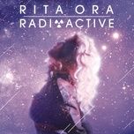 radioactive (lucien foort remix) - rita ora