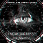 the spectre (triangle alliance remix) - alan walker