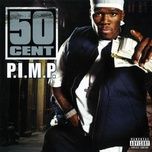 p.i.m.p. (snoop dogg remix) - 50 cent, snoop dogg