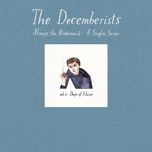 i'm sticking with you - the decemberists