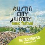 i was meant for the stage (live from austin city limits) - the decemberists