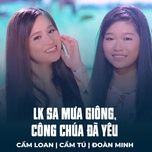 lk sa mua giong, cong chua da yeu - cam loan, cam tu, doan minh