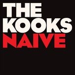 naive (live at abbey road studios,united kingdom/2005 / acoustic) - the kooks