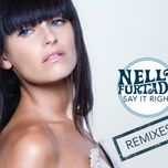 say it right (friscia & lamboy electrotribe mixshow mix) - nelly furtado