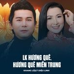 lk huong que, huong que mien trung - khang le, ly dieu linh