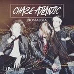talk slow - chase atlantic