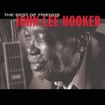 burnin' hell - john lee hooker, ben harper, charlie musselwhite