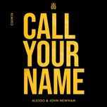 call your name - alesso, john newman