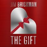 the gift (jim's version) - jim brickman