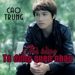 cach xa - cao trung, song diep