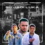 su jadi luka - mario, thian, maikel