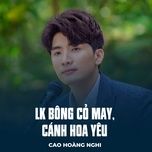 lk bong co may, canh hoa yeu - cao hoang nghi