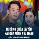 lk cong chua da yeu, hai dua minh yeu nhau - cam loan, doan minh