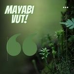 mayabi vut (mayabi vuter bari) - maya