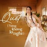 quet (song khong lo nghi) - juky san