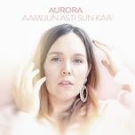 aamuun asti sun kaa - aurora