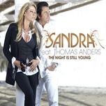 the night is still young (casa sylt mix) - sandra, thomas anders