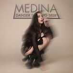 danser for mig selv - medina